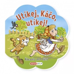 Říkadla pro děti - Utíkej, Káčo, utíkej!