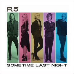 CD R5-SOMETIME LAST NIGHT