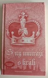 Sny umírají s králi - Poškozené