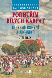 Tajomné chodníky - úpätie bielych Karpatov do krajiny bohyní a psancov