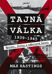 Secret War 1939 - 1945 - Spies, Ciphers and Resistance Movements 1939-1945