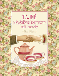 Tajné návštevné recepty našej babičky