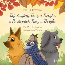 Tajné výlety Fany a Beryho + Po stopách Fany a Beryho - audiokniha - Fexová Ivana