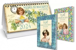 Kalendář 2024 Nedělní recepty naší babičky + Tajné dětské recepty + Tajné bleskové recepty