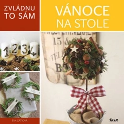 Zvládnu to sám:  Vánoce na stole