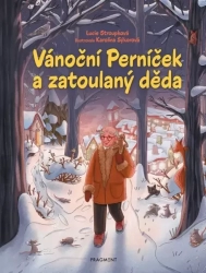Vánoční Perníček a zatoulaný děda Lucie Stroupková