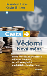 Cesta/Vědomí-Nová měna