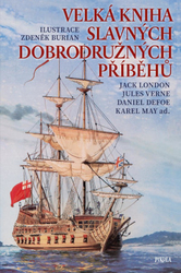Velká kniha slavných dobrodružných příběhů