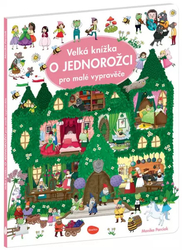 Veľká knižka O JEDNOROŽCI pre malých rozprávačov