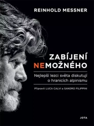 Zabíjení nemožného - Messner Reinhold