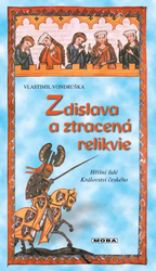 Zdislava a stratená relikvia - Hriešni ľudia Kráľovstva českého