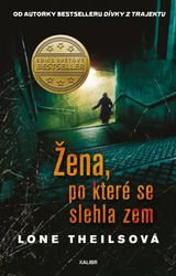 Žena, po které se slehla zem 
