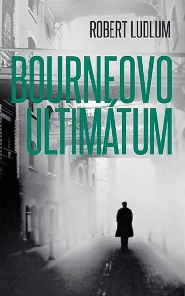 Bourneovo ultimátum - Robert Ludlum 
