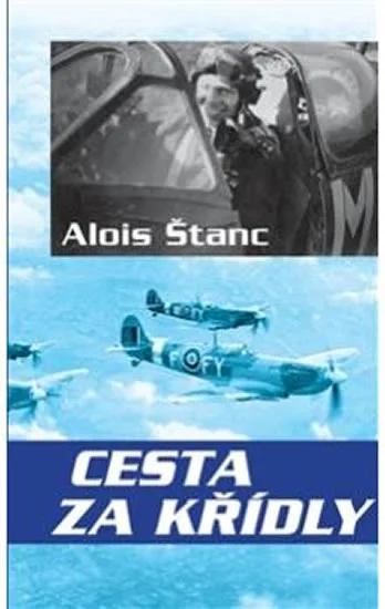 Cesta za křídly - Alois Štanc