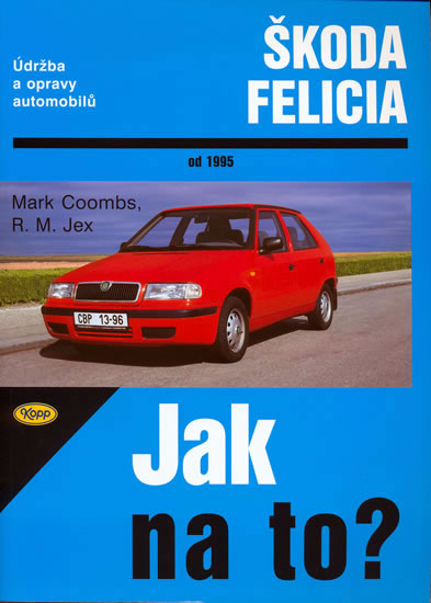 Škoda Felicia od 1995 - Jak na to?