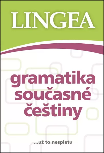  Gramatika současné češtiny ... už to nespletu 