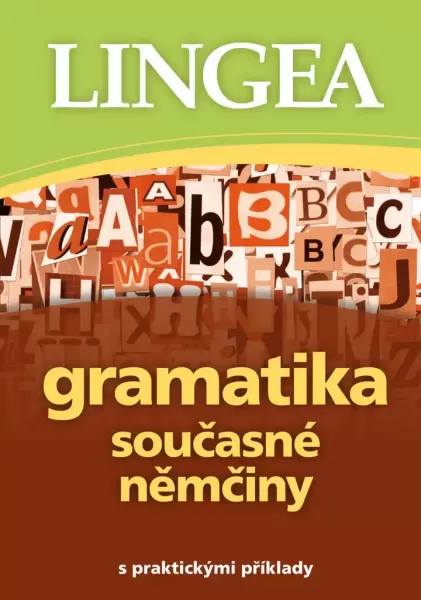  Gramatika současné němčiny s praktickými příklady 