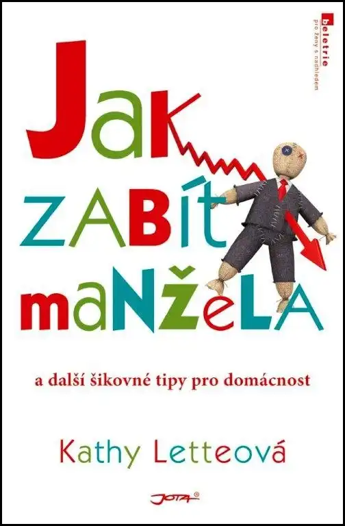 Jak zabít manžela a další šikovné tipy pro domácnost
