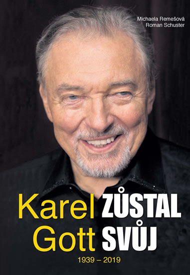 Karel Gott zůstal svůj 1939 -2019
