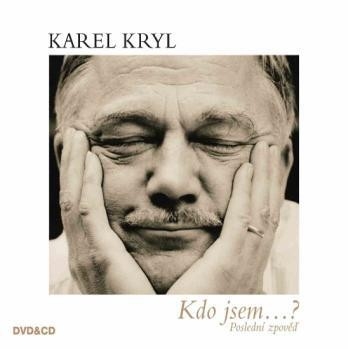 CD Karel Kryl : Kdo jsem...? Poslední zpověď (2CD)