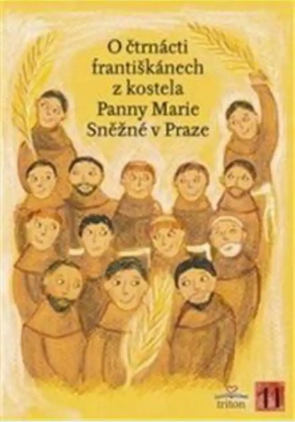 O čtrnácti františkánech - Alena Brožová 