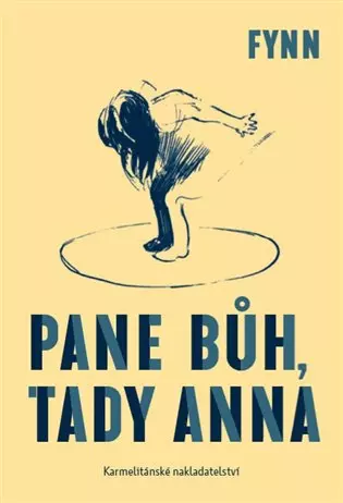 Pane Bůh, tady Anna - Fynn