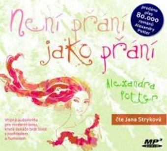 CD Není přání jako přání - Alexandra Potter 