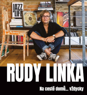 Rudy Linka: Na cestě domů... vždycky