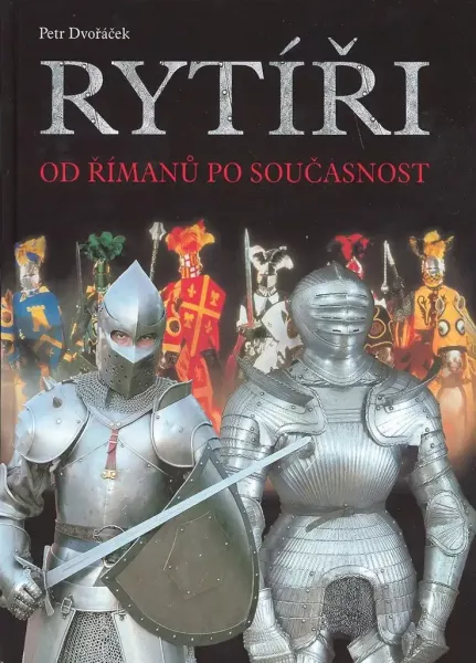 Rytíři - Petr Dvořáček