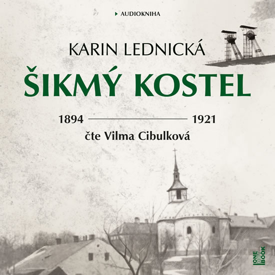 CD Šikmý kostel - Románová kronika ztraceného města, léta 1894-1921 