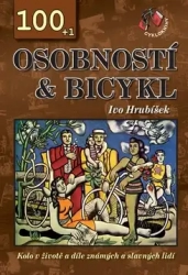 100+1 osobností & bicykl -  Ivo Hrubíšek 