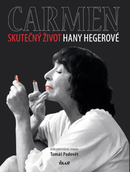 Carmen - the real life of Hana Hegerová