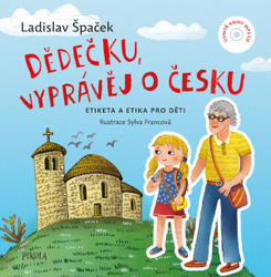 Grandfather, tell about the Czech Republic - Etiquette and Ethics for Children