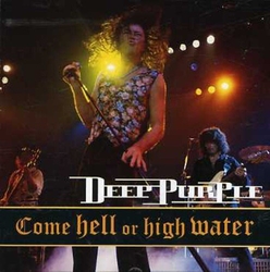 CD Deep Purple - приходьте пекло або висока вода