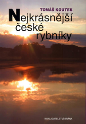 Najkrajšie české rybníky