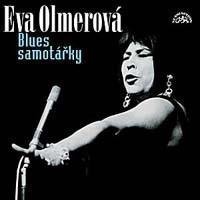 CD Olmerová Eva - Blues samotářky