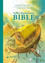 Velká ilustrovaná Bible - Grün Anselm , Ferri Giuliano 
